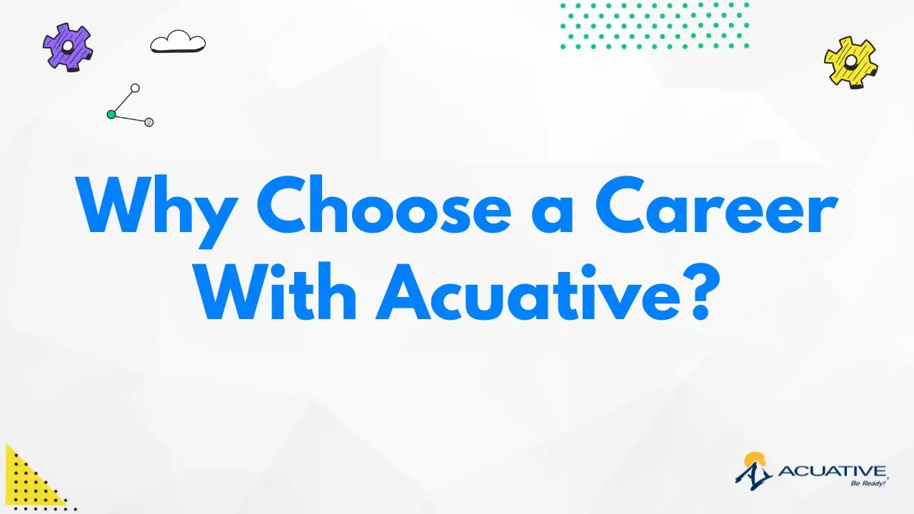Why Choose a Career with Acuative?