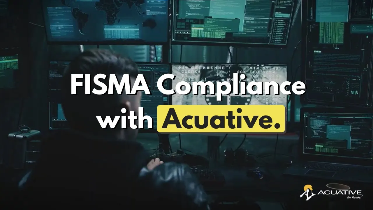 Acuative's FISMA Compliance