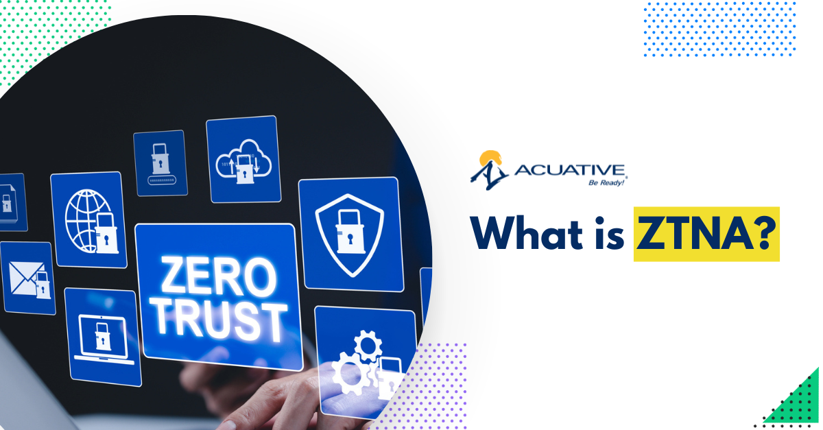 ZTNA Zero Trust Network Access Explained