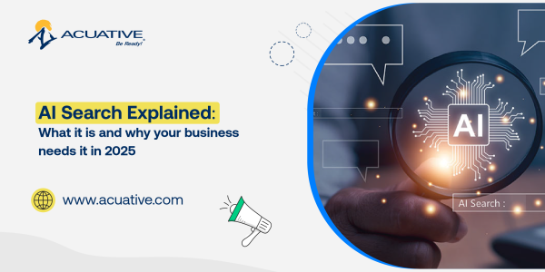 AI Search Explained: What it is and why your business needs It in 2025