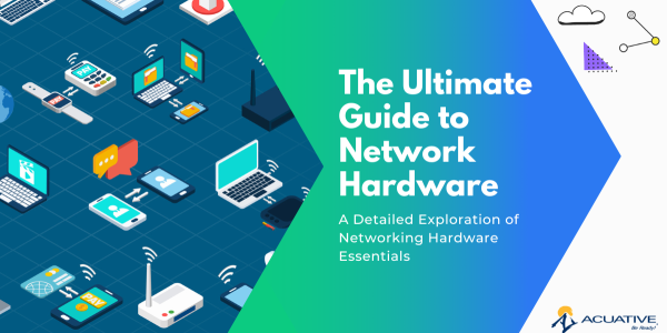 Ultimate Guide to Network Hardware