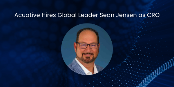 Acuative Hires Global Leader Sean Jensen as Chief Revenue Officer.