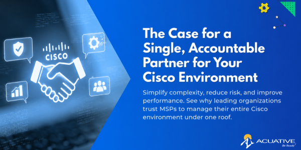 The Case for a Single, Accountable Partner for Your Cisco Environment