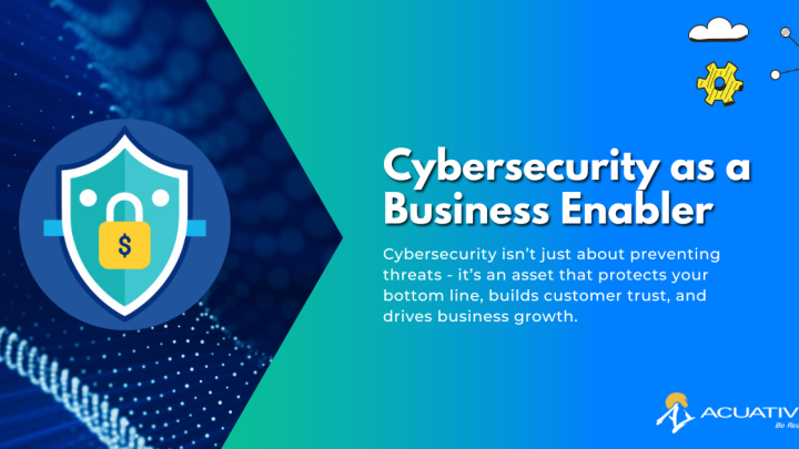 Cybersecurity as a Business Enabler