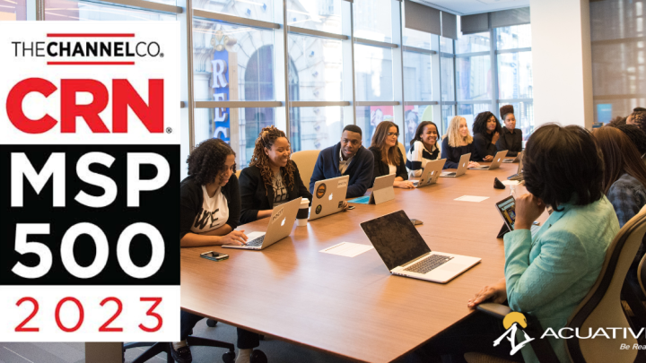 Acuative Recognized on CRN’s 2023 MSP 500 List