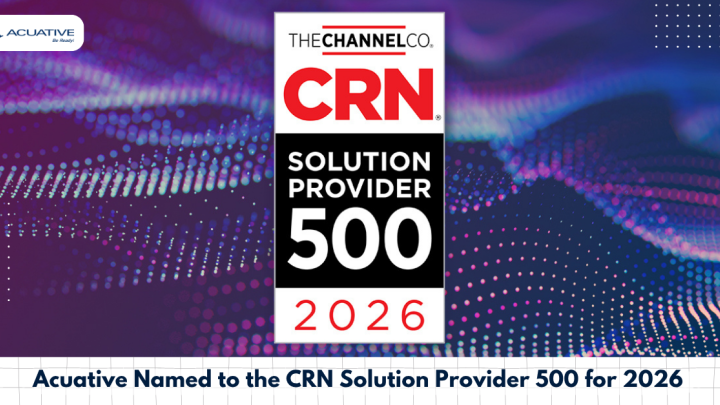 Acuative Named To CRN Solution Provider 500 List For 2026