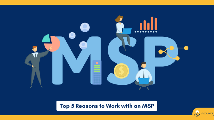 Reasons to Work with an MSP