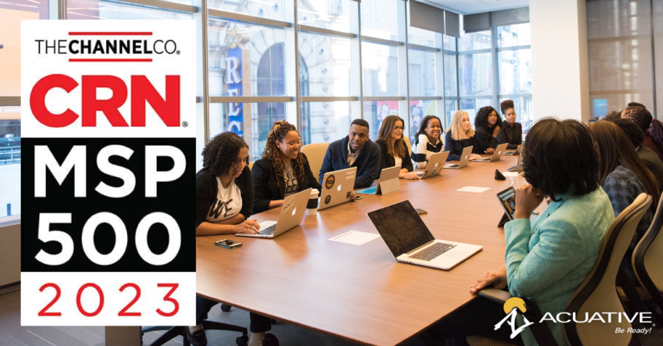 Acuative Recognized on CRN’s 2023 MSP 500 List