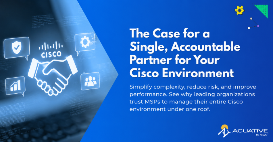 The Case for a Single, Accountable Partner for Your Cisco Environment